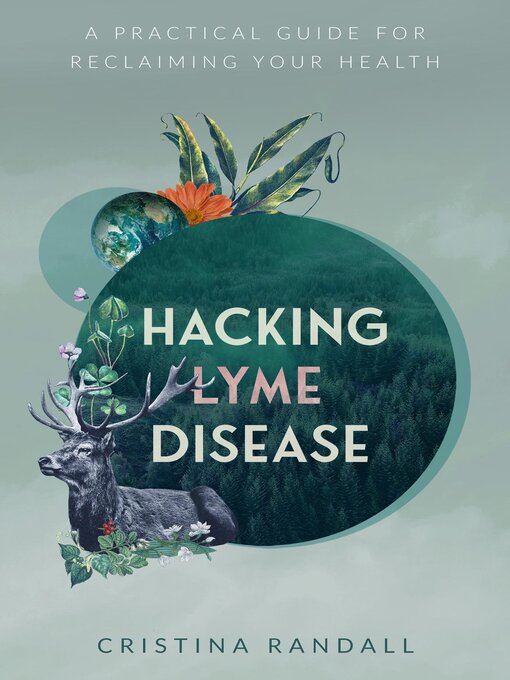 Title details for Hacking Lyme Disease by Cristina Randall - Available